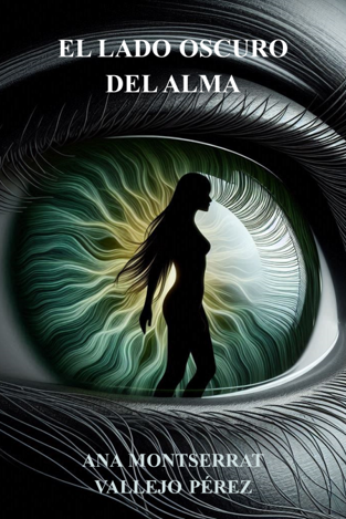 El lado oscuro del alma
Ana Montserrat Vallejo Pérez
AMVPsic
San Miguel el Alto 