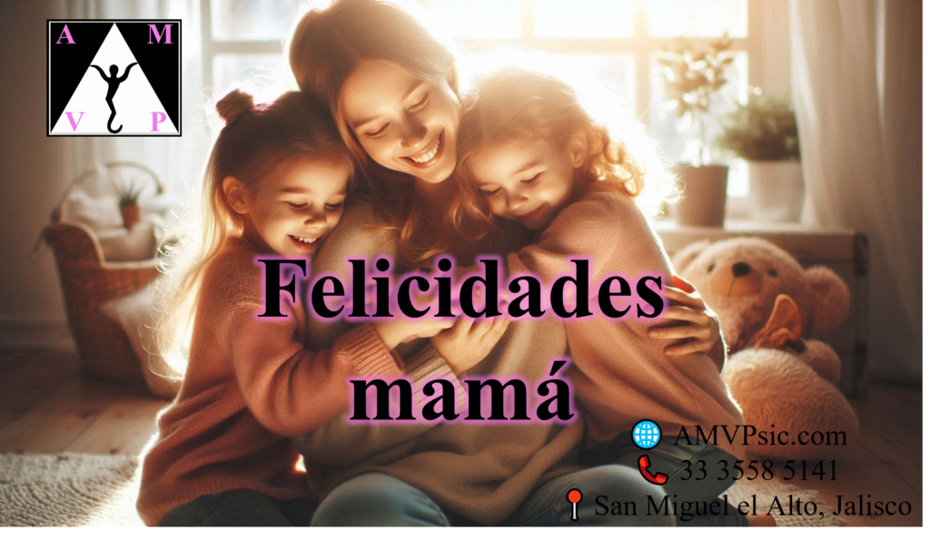 Ana Montserrat Vallejo Pérez AMVPsic psicóloga San Miguel el Alto Dia de las madres